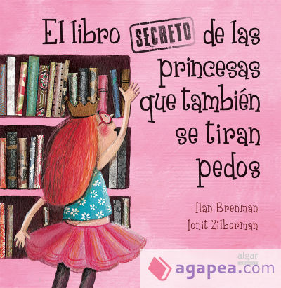 El libro secreto de las princesas que también se tiran pedos