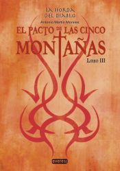 Portada de El pacto de las cinco montañas. La Horda del Diablo. Libro III