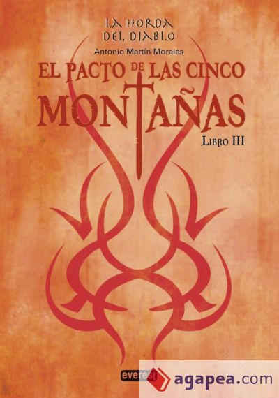 El pacto de las cinco montañas. La Horda del Diablo. Libro III