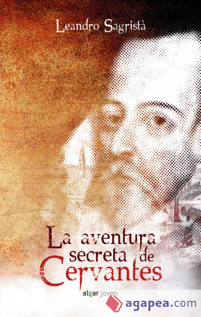 La aventura secreta de Cervantes