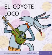 Portada de Mis primeros calcetines 7: El coyote loco (Leemos: ca, co cu, y). May&uacute;sculas