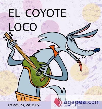 Mis primeros calcetines 7: El coyote loco (Leemos: ca, co cu, y). Mayúsculas