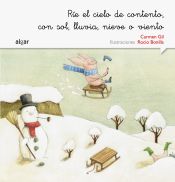 Portada de Ríe el cielo de contento, con sol, lluvia, nieve o viento