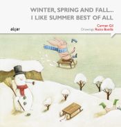 Portada de Winter, spring and fall... I like summer best of all