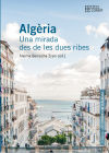 Algèlia : una mirada des de les dues ribes