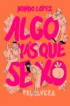 Algo Más Que Sexo: Primavera De Nando López