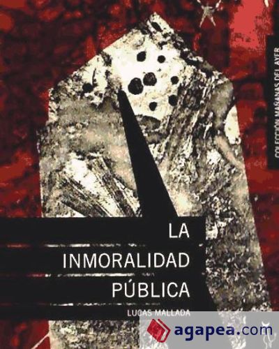 INMORALIDAD PUBLICA,LA