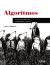 Algoritmos. Guía ilustrada para programadores y curiosos