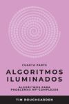 Algoritmos iluminados (Cuarta parte)