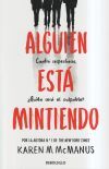 Alguien Est&aacute; Mintiendo (alguien Est&aacute; Mintiendo 1) De Karen M. Mcmanus