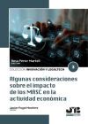 Algunas consideraciones sobre el impacto de los MASC en la actividad econ&oacute;mica