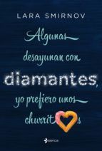 Portada de Algunas desayunan con diamantes, yo prefiero unos churritos (Ebook)