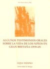 Algunos testimonios orales sobre la vida de los niños en Gran Bretaña (1939-45)