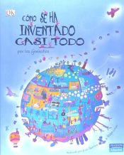 Portada de C&oacute;mo se ha Inventado casi todo por los geniecillos