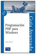 Portada de Guía Avanzada Programación de PHP para Windows