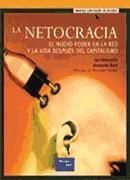 Portada de La netocracia. El nuevo poder en la Red y la vida después del capitalismo