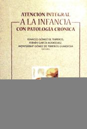 Portada de ATENCION INTEGRAL INFANCIA CON PATOLOGIA CRONICA