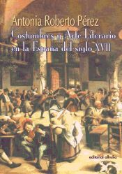 Portada de Costumbres y arte literario en la España del s. XVII