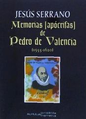 Portada de MEMORIAS APOCRIFAS DE PEDRO VALENCIA 1555-1620