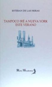 Portada de Tampoco ir&eacute; a Nueva York este verano