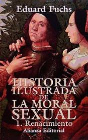 Portada de Historia ilustrada de la moral sexual. 1. Renacimiento