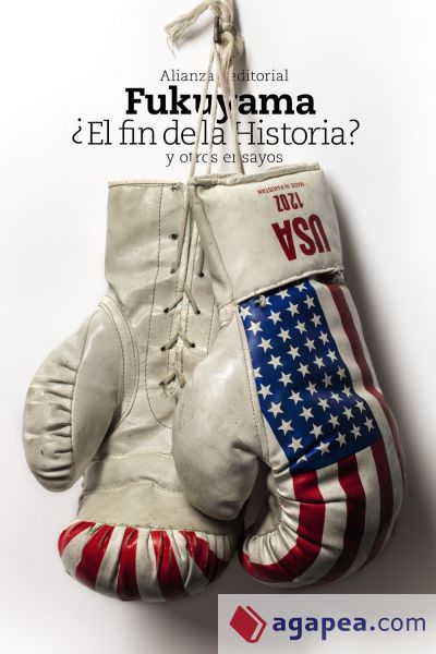 ¿El fin de la Historia? y otros ensayos