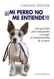 Portada de ¡¡¡Mi perro no me entiende!!!