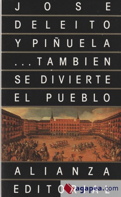 ...También se divierte el pueblo