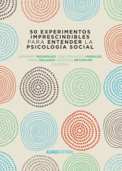 Portada de 50 experimentos imprescindibles para entender la Psicología Social