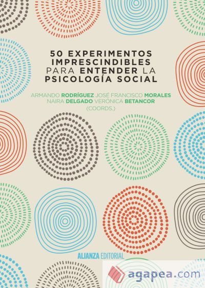 50 experimentos imprescindibles para entender la Psicología Social