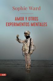 Portada de Amor y otros experimentos mentales (AdN)