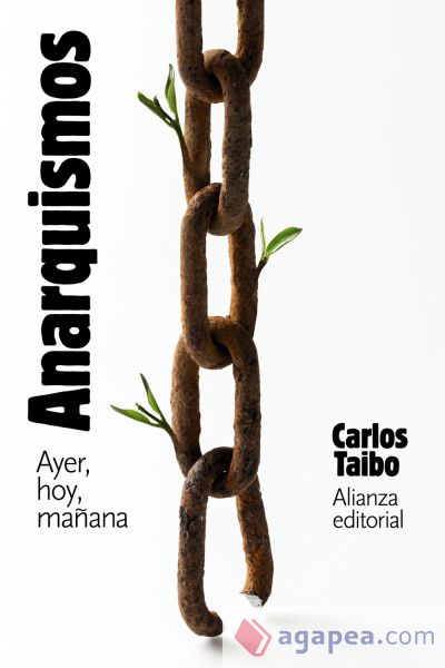 Anarquismos. Ayer, hoy y mañana Anarquismos. Ayer, hoy y mañana