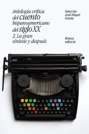 Portada de Antología crítica del cuento hispanoamericano del siglo XX: 2. La gran síntesis y después