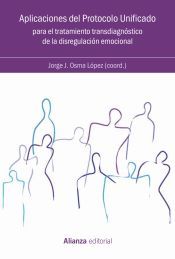 Portada de Aplicaciones del Protocolo Unificado para el tratamiento transdiagn&oacute;stico de la disregulaci&oacute;n emocional
