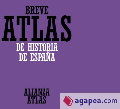 Breve atlas de historia de España