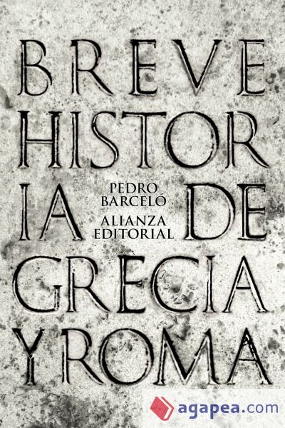 Breve historia de Grecia y Roma