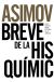 Portada de Breve historia de la química: Introducción a las ideas y conceptos de la química, de Isaac Asimov