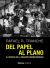 Portada de Del papel al plano. El proceso de la creación cinematográfica, de Rafael R. Tranche