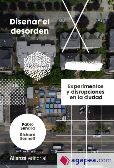 Diseñar el desorden Diseñar el desorden