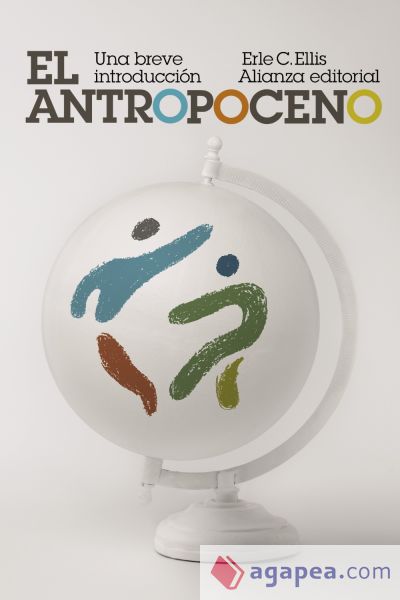 El Antropoceno: Una breve introducción