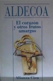 Portada de El corazón y otros frutos amargos