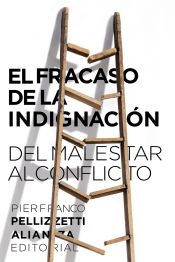 Portada de El fracaso de la indignación: del malestar al conflicto