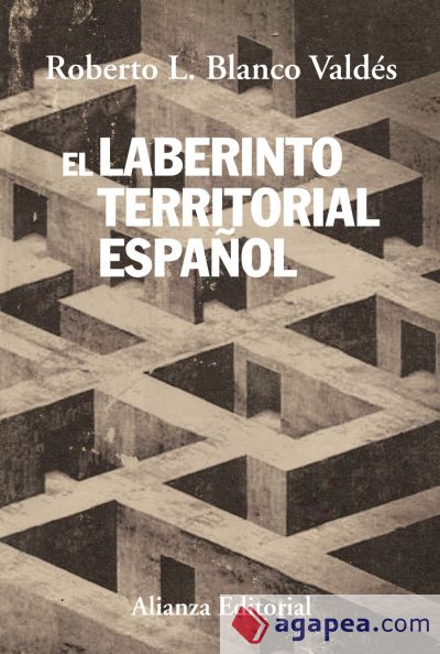 El laberinto territorial español