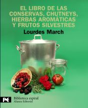 Portada de El libro de las conservas, chutneys, hierbas aromáticas y frutos silvestres