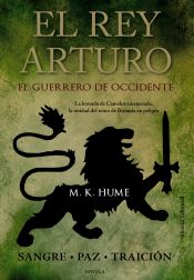 Portada de El rey Arturo. El Guerrero de Occidente