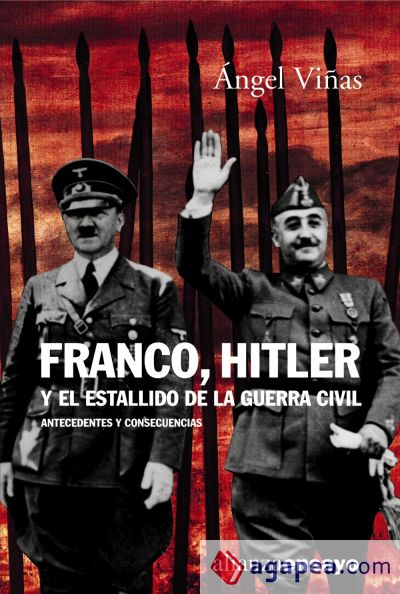 Franco, Hitler y el estallido de la Guerra Civil