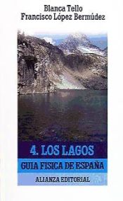 Portada de Guía física de España. 4. Los lagos