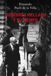 Portada de Gutiérrez Mellado y su tiempo, 1912-1995 (Ebook)