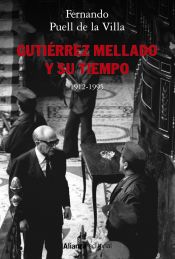 Portada de Gutiérrez Mellado y su tiempo, 1912-1995