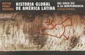 Portada de Historia global de América Latina, 2010-1810
